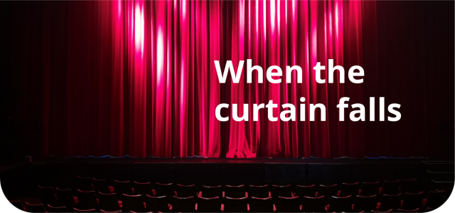 When the curtain falls